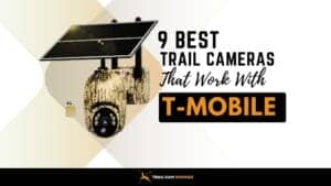 What-Trail-Cameras-Work-With-T-Mobile-Sim-Card-Top-9-Picks