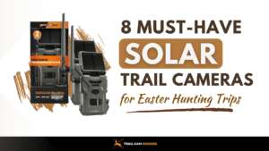 8-Must-Have-Solar-Powered-Trail-Cameras-for-Easter-Hunting-Trips